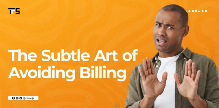 The Subtle Art of Avoiding Billing