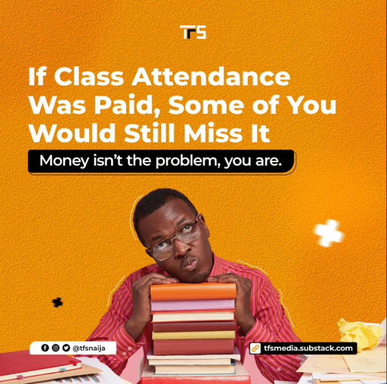 If Class Attendance Was Paid, Some of You Would Still Miss It