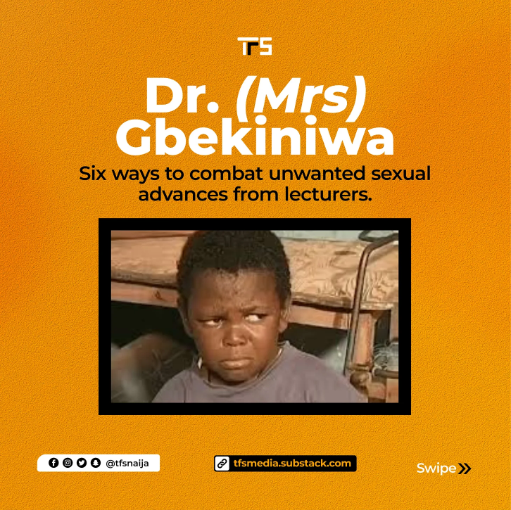 Six ways to combat unwanted sexual advances from lecturers.
