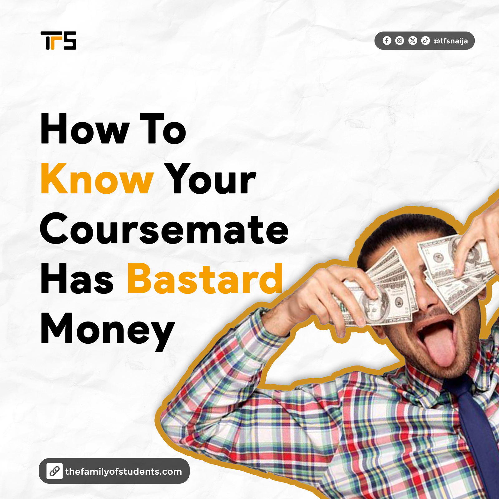 How to know your coursemate has bastard money
